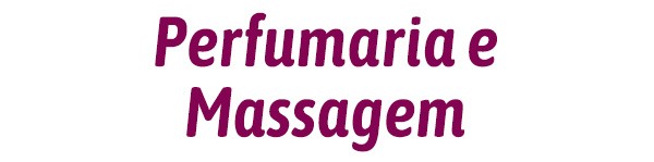 Perfumaria e Massagem